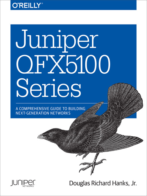 Title details for Juniper QFX5100 Series by Douglas Richard Hanks Jr. - Available